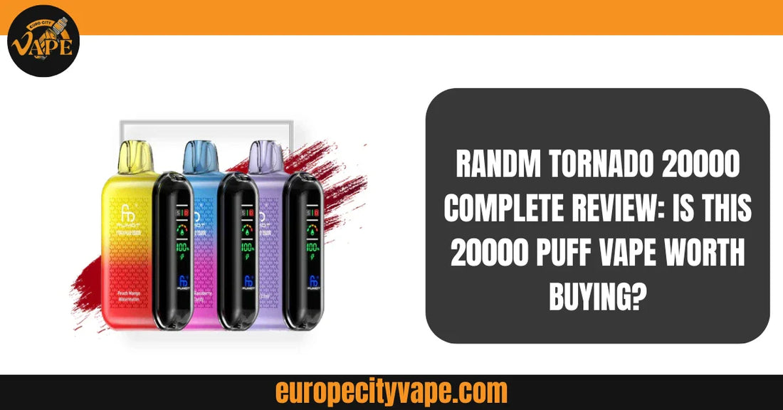 RandM Tornado 20000 Complete Review Is This 20000 Puff Vape Worth Buying