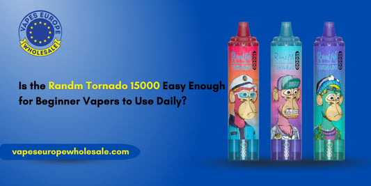 Is the Randm Tornado 15000 Easy Enough for Beginner Vapers to Use Daily?