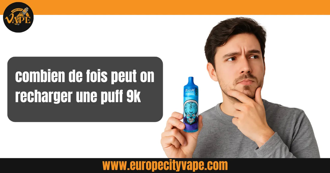 Combien de fois peut-on recharger une puff 9k ? Combien de fois peut-on recharger une puff 9k ?